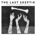 Revenge Is the Best Success [Explicit] by The Last Skeptik