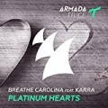 Platinum Hearts by Breathe Carolina feat. KARRA