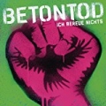Ich bereue nichts (EP) by Betontod