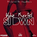 Si Dwn - Single by Vybz Kartel