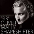 Shapeshifter (Special Edition) by " Sir " Oliver Mally