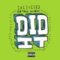 Did It [Explicit] by Jace