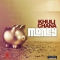 Money by Khuli Chana