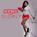 Slowly (feat. Ramz Nic) by Mzbel