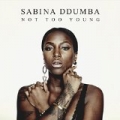 Not Too Young by Sabina Ddumba