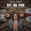 Set On Fire by Magic Giant