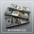 Get to the Racks (feat. Young Dolph) [Explicit] by Tony Hood