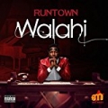 Walahi [Explicit] by Runtown