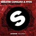 More Than Ever by Breathe Carolina & Ryos