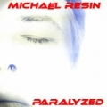Paralyzed by Michaël Resin