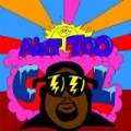Ain't Too Cool by Lunchmoney Lewis