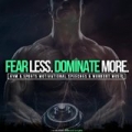 Fear Less Dominate More (Gym & Sports Motivational Speeches & Workout Music) by Fearless Motivation