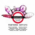 Downtown by Various artists
