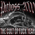 The Cult of F*** Yeah [Explicit] by Pitboss 2000
