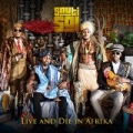 Live and Die in Afrika by Sauti Sol