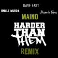 Harder Than Them (feat. Uncle Murda, Dave East & Manolo Rose) [Remix] - Single [Explicit] by Maino