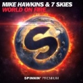World On Fire by Mike Hawkins & 7 Skies