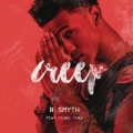 Creep [Explicit] by B Smyth feat. Young Thug