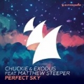 Perfect Sky by Chuckie & Exodus feat. Matthew Steeper