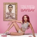 Bay Bay (feat. Mon Cherie) - Single [Explicit] by Vybz Kartel
