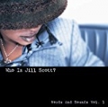 Who Is Jill Scott? - Words and Sounds, Vol. 1 by Jill Scott