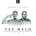 Yes Melo (Remix) [feat. Olamide] by Dotman