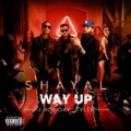 Way Up [Explicit] by J Holiday and Tyler Shayal