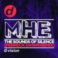 The Sounds of Silence (Ferreck Dawn Remix) by MHE