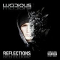Reflections [Explicit] by Lucidious