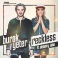 Reckless Radio Edit by Burak Yeter featuring Delaney Jane