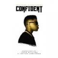 Confident by Jor'dan Armstrong
