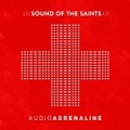 Sound of the Saints by Audio Adrenaline