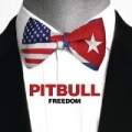 Freedom by Pitbull