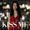 Kiss Me by Susan Wong