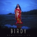 Beautiful Lies by Birdy