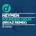 Pounding Drum (Rivaz Remix) by Heymen