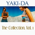 The Collection, Vol. 1 by Yaki-Da