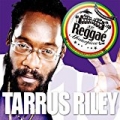 Reggae Masterpiece: Tarrus Riley 10 by Tarrus Riley