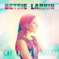We Are the Sound by Betsie Larkin