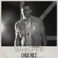 Whisper by Chase Rice
