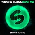 Near Me by R3hab & BURNS