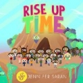Rise Up Time - Single by Jennifer Saran
