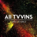 Unbelievable by All Tvvins