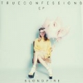True Confessions - EP by Blondfire
