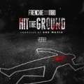 Hit the Ground (feat. M80) - Single [Explicit] by Frenchie