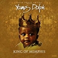 King of Memphis [Explicit] by Young Dolph