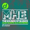 The Sounds of Silence (Vijay & Sofia Zlatko Remix) by MHE