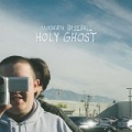 Holy Ghost [Explicit] by Modern Baseball