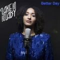 Better Day by Lake Lady