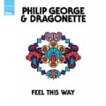 Feel This Way by Dragonette and Philip George